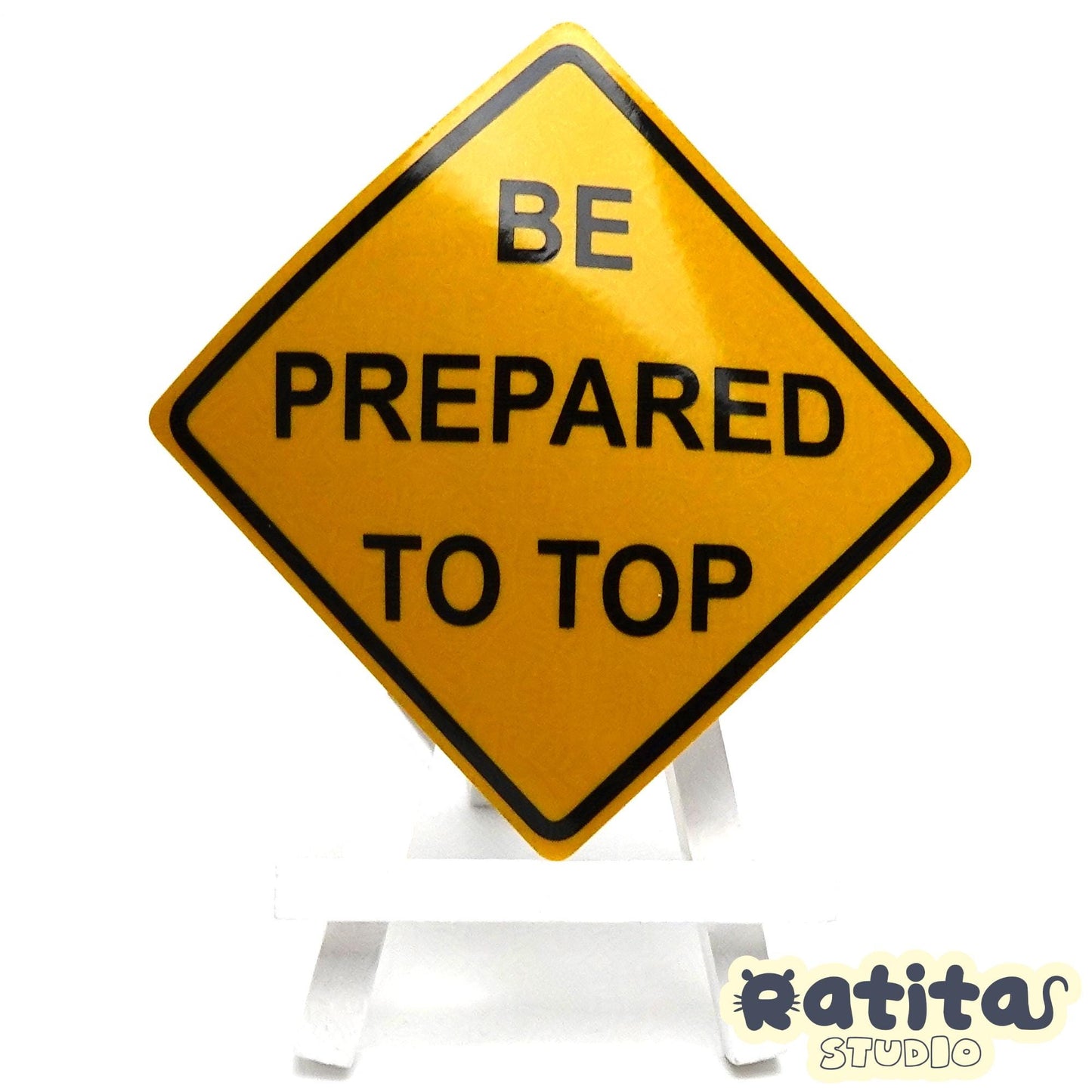 Be Prepared to Top Vinyl Decal