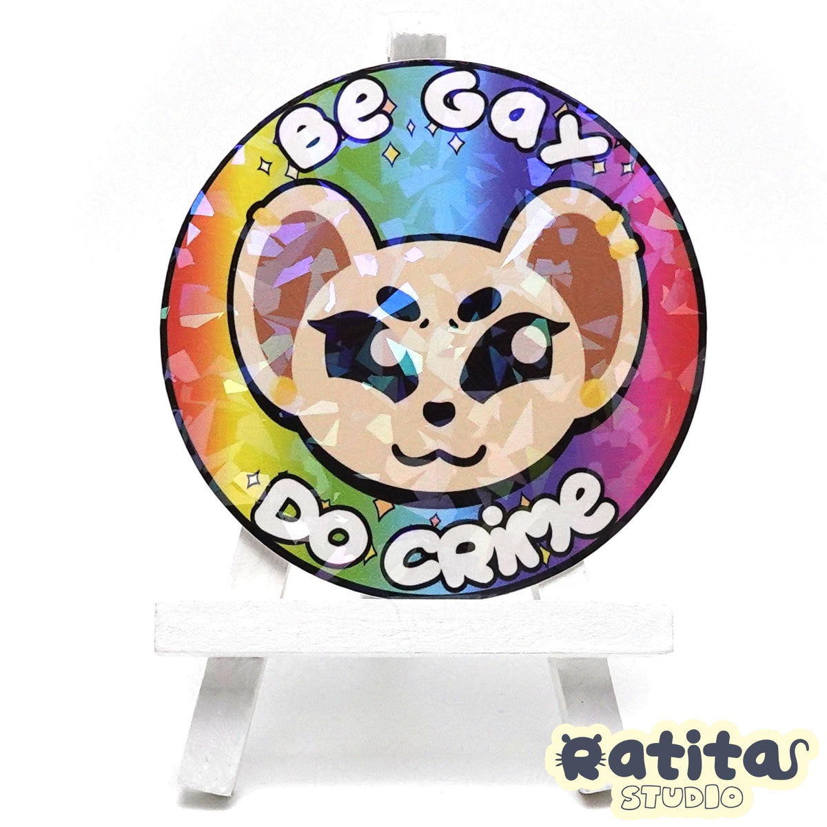 Be Gay, Do Crime Rat ~Die Cut Sticker~