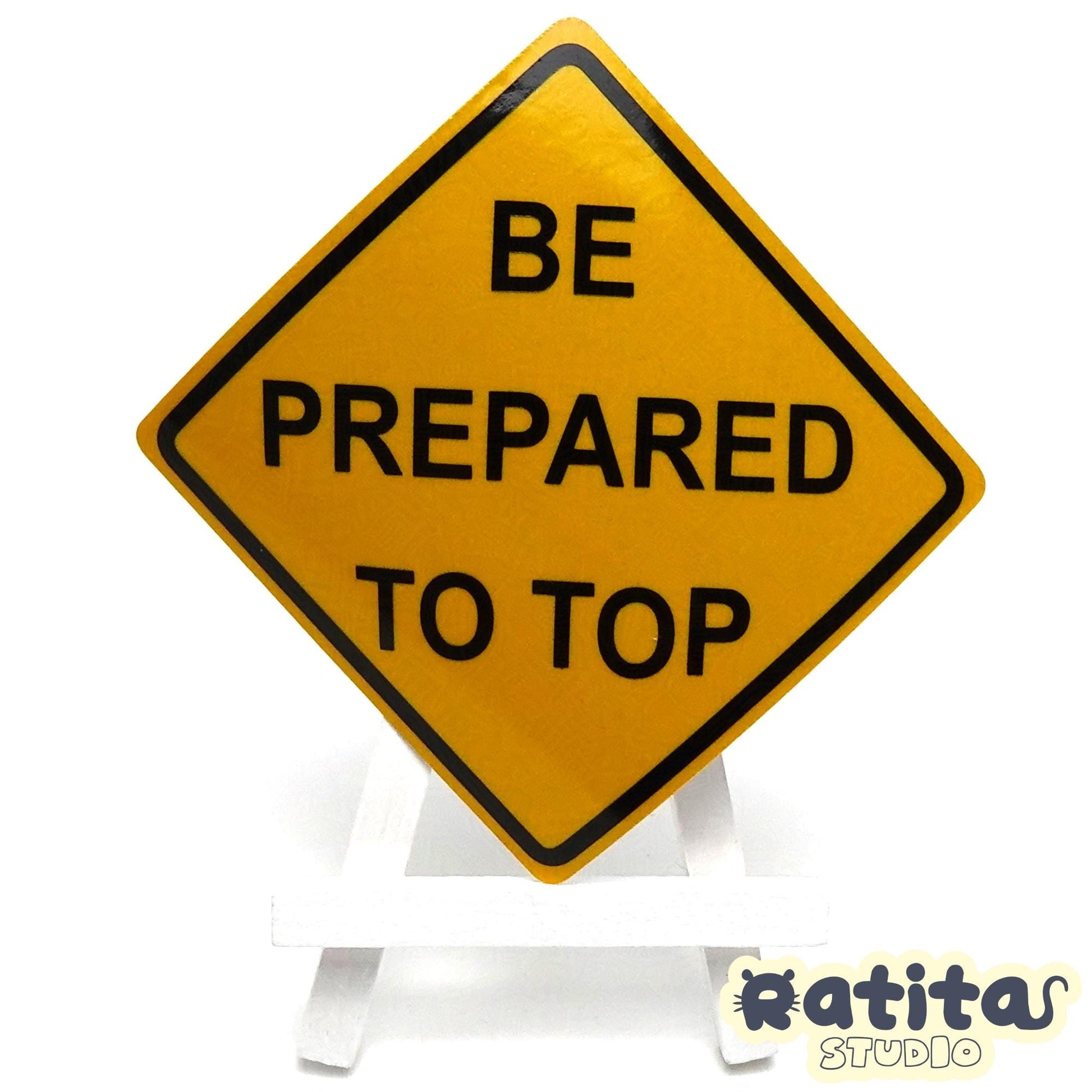 Be Prepared to Top Vinyl Decal