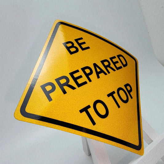 Be Prepared to Top Vinyl Decal